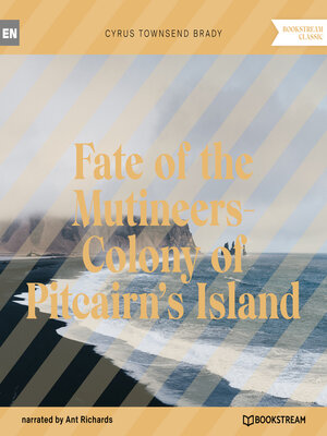 cover image of Fate of the Mutineers-Colony of Pitcairn's Island (Unabridged)